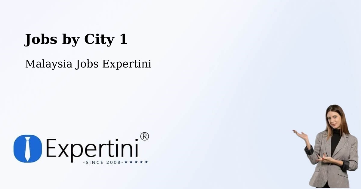 City Jobs in Malaysia - Expertini