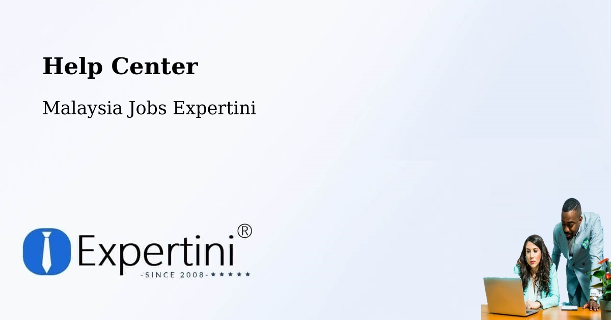 Help Center – Putra Heights - Malaysia Jobs Expertini
