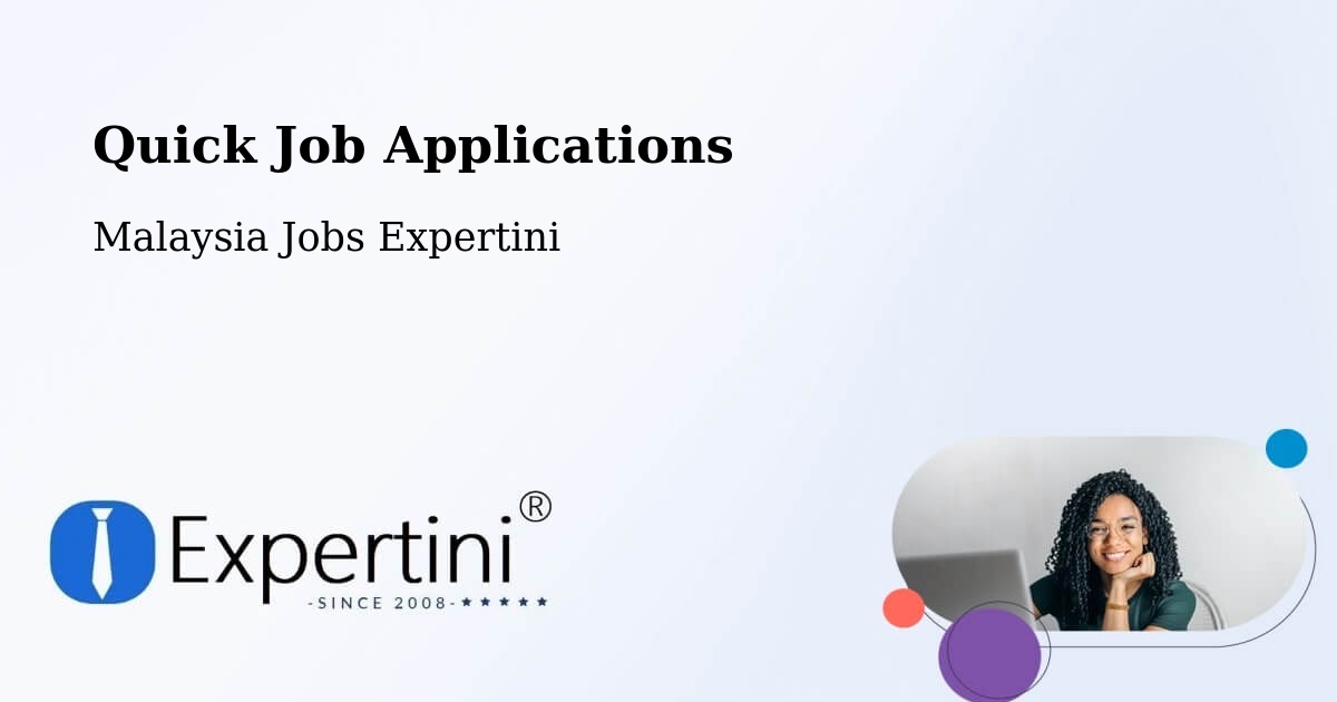 Quick Apply Feature – Putra Heights - Malaysia Jobs Expertini
